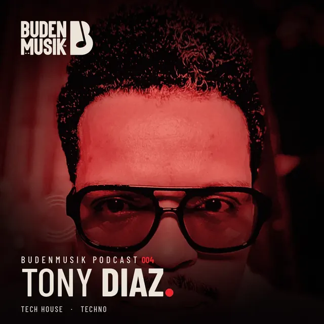 Podcast 004: Tony Diaz