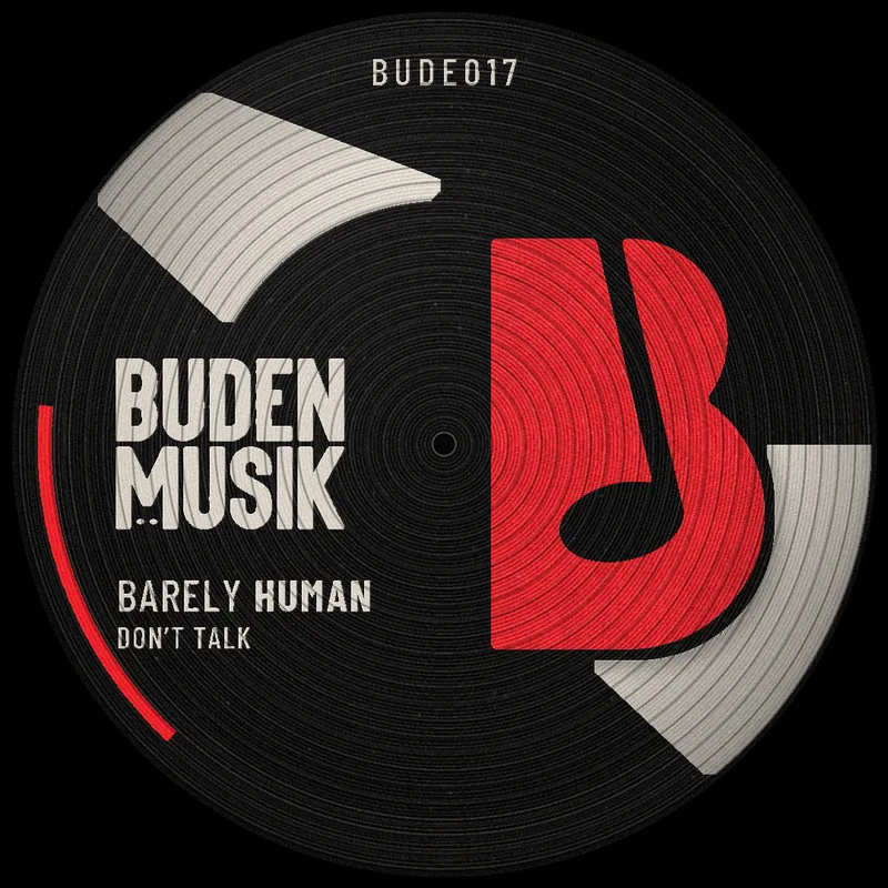 BUDE 017 Don’t Talk von Barely Human